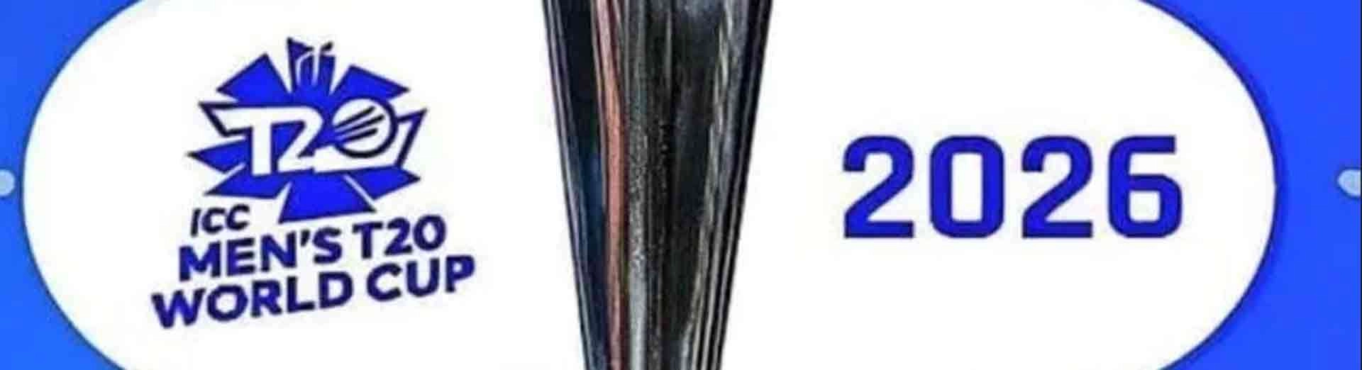 ICC T20 உலகக் கிண்ணம் 2026 தொடர்